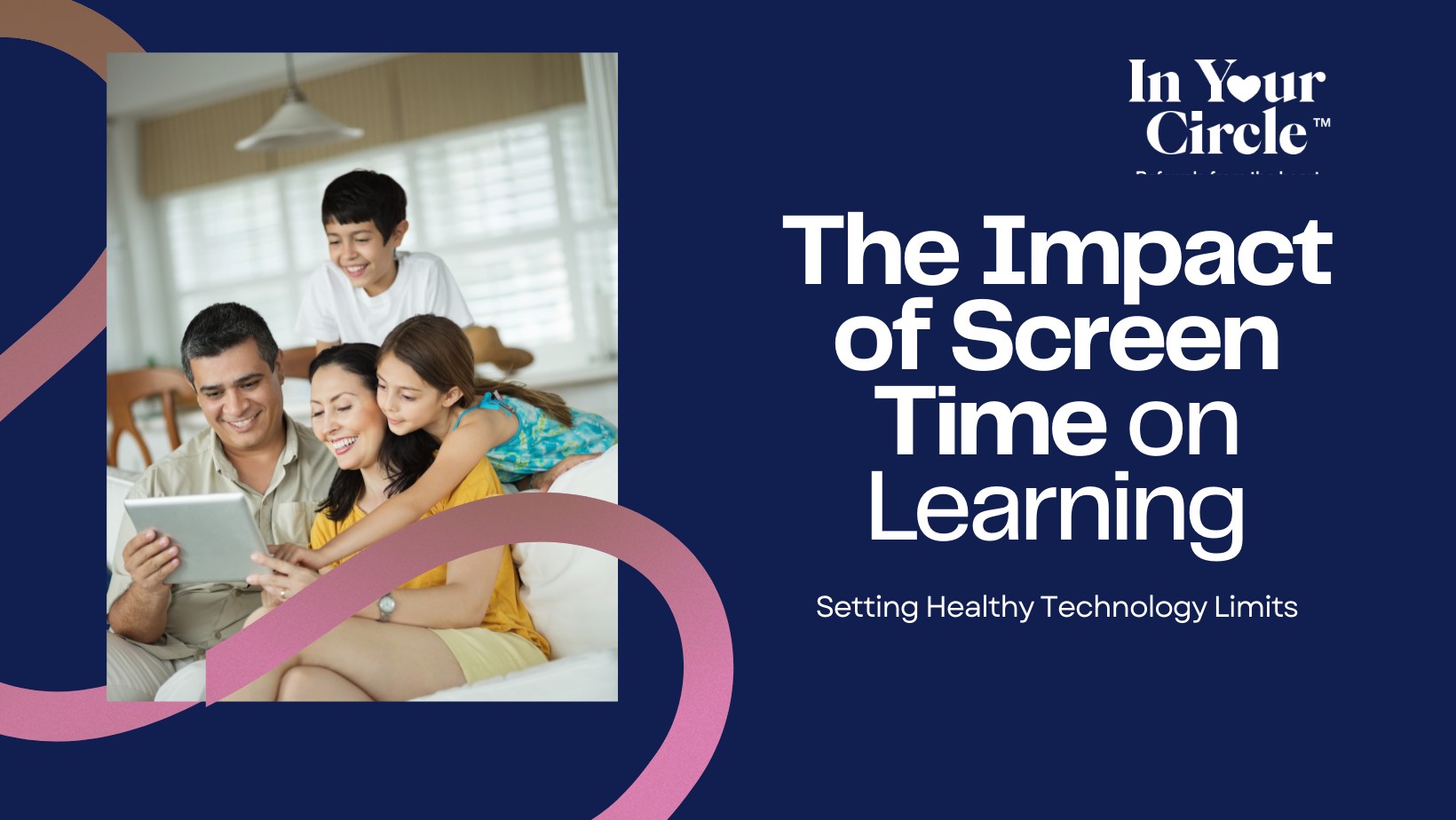 The Impact of Screen Time on Learning and How to Set Healthy Limits